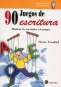 Libro: 90 juegos de escritura | Autor: Pierre Frenkiel | Isbn: 9788478845217