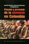 Libro: Pasado y presente de la violencia en Colombia | Autor: Gonzalo Sánchez Gómez | Isbn: 9789589802298