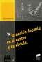 Libro: La acción docente en el centro y en el aula | Autor: Joan Rué Domingo | Isbn: 8477388660