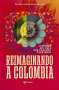 Libro: Reimaginando a Colombia | Autor: Mckinsey & Company | Isbn: 9789584283863