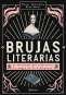 Libro: Brujas literarias | Autor: Taisia Kitaiskaia | Isbn: 9789584273321