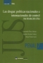 Las drogas: políticas nacionales e internacionales de control. Una introducción crítica - Bernardo Pérez Salazar - 9789588465791
