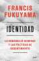 Libro: Identidad | Autor: Francis Fukuyama | Isbn: 9789584278739