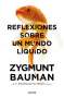 Libro: Reflexiones sobre un mundo líquido | Autor: Zygmunt Bauman | Isbn: 9789584263483