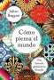 Libro: Cómo piensa el mundo | Autor: Julian Baggini | Isbn: 9789584281432