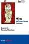 Libro: Mitos educativos | Autor: Leonardo Carvajal Santana | Isbn: 9789802513147