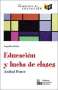 Libro: Educación y lucha de clases | Autor: Aníbal Ponce | Isbn: 9789802511358