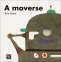 Libro: A moverse | Autor: Taro Gomi | Isbn: 9789681654122