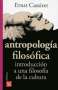 Libro: Antropología filosófica | Autor: Ernst Cassirer | Isbn: 9786071637352