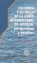 Colombia y el fallo de la corte internacional de justicia:perspectivas y desafíos - Antonio Copello Faccini - 9789587251265