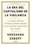 Libro: La era del capitalismo de la vigilancia | Autor: Shoshana Zuboff | Isbn: 9789584292391