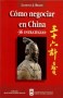 Cómo negociar en china 36 estrategias - Laurence Brahm - 9589029221