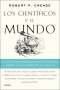 Libro: Los científicos y el mundo | Autor: Robert P. Crease | Isbn: 9789584292414