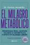 Libro: El milagro metabólico | Autor: Carlos Jaramillo | Isbn: 9789584276971
