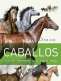 Libro: El gran libro de los caballos | Autor: Laura Aceti | Isbn: 9788490051436