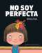 Libro: No soy perfecta | Autor: Jimmy Liao | Isbn: 9788415208259