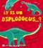Libro: ¿Y si un diplodocus...? | Autor: Duck Egg Blue | Isbn: 9788467733402