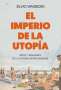 Libro: El imperio de la utopía | Autor: Silvio Waisbord | Isbn: 9789584292797