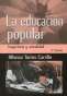 Libro: La educación popular | Autor: Alfonso Torres Carrillo