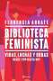 Libro: Biblioteca feminista | Autor: Florencia Abbate | Isbn: 9789584292261