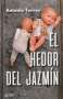 Libro: El hedor del jazmín | Autor: Antonio Torres | Isbn: 9789585987661