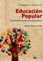 Libro: Educación popular | Autor: Alfonso Torres Carrillo | Isbn: 9789585320031