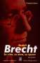 Libro: Bertolt Brect. Su vida, su obra su época | Autor: Federic Ewen | Isbn: 9789879396728