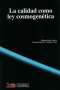 Libro: La calidad como ley cosmogenética | Autor: Libardo Rojas Amaya | Isbn: 9789585255708