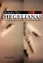 Libro: Hegelianas | Autor: Rubén Dri | Isbn: 9789507869549