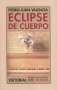 Libro: Eclipse de cuerpo | Autor: Pedro Juan Valencia | Isbn: 8181917117