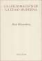 Libro: La legitimación de la edad moderna | Autor: Hans Blumenberg | Isbn: 9788481919004