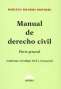 Manual de derecho civil. Parte general. Conforme al código civil y comercial - Marcelo Ricardo Roitbarg - 9789877061062
