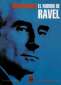Libro: El mundo de Ravel | Autor: Roger Nichols | Isbn: 9879396170