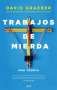 Libro: Trabajos de mierda | Autor: David Graeber | Isbn: 9789584275417