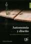 Libro: Autonomía y diseño la realización de lo comunal | Autor: Arturo Escobar | Isbn: 9789587323481