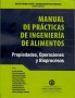 Manual de prácticas de ingeniería de alimentos. Propiedades, operaciones y bioprocesos - Ricardo Contento - 9789587250169