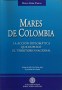 Mares de colombia. La acción diplomática que duplicó el territorio nacional - Diego Uribe Vargas - 9589029396