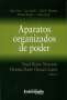 Libro: Aparatos organizados de poder | Autor: Harro Otto | Isbn: 9789587904161