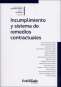 Libro: Incumplimiento y sistema de remedios contractuales | Autor: Carlos Alberto Chinchilla Imbett | Isbn: 9789587905595
