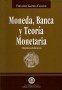 Moneda. Banca y teoría monetaria - Fernando Gaviria Cadavid - 9589029132