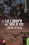Libro: La Europa del siglo xix | Autor: Geoffrey Bruun | Isbn: 9789681602994