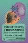 Libro: Psicoterapia y humanismo | Autor: Viktor Frankl | Isbn: 9786071648662