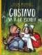 Libro: Gustavo va a la escuela | Autor: Tilde Michels | Isbn: 9786071664556