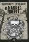 Libro: La madre y la muerte / Partida | Autor: Nicolás Arispe | Isbn: 9786071629296