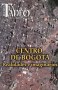 Revista la tadeo nº 73. Centro de bogotá. Realidades e imaginarios - Universidad Jorge Tadeo Lozano - 01205250