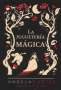 Libro: La jugueteria mágica | Autor: Angela Carter | Isbn: 9788416677641