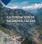 La fundación de salamina, caldas. Escenario y crónica de un conflicto de tierras - Jorge Enrique Esguerra Leongómez - 9789584804921