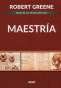 Libro: Maestría | Autor: Robert Greene | Isbn: 9786075279794