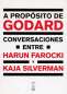 Libro: A propósito de Godard | Autor: Kaja Silverman | Isbn: 9789871622467