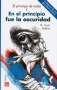 Libro: En el principio fue la oscuridad | Autor: R. Scott Bakker | Isbn: 9786071670182